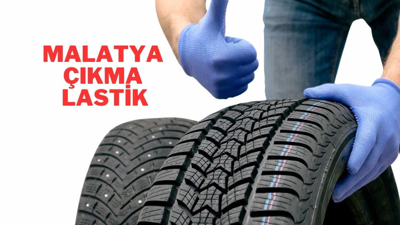Malatya Çıkma Lastik Kaliteli İkinci El Lastikler